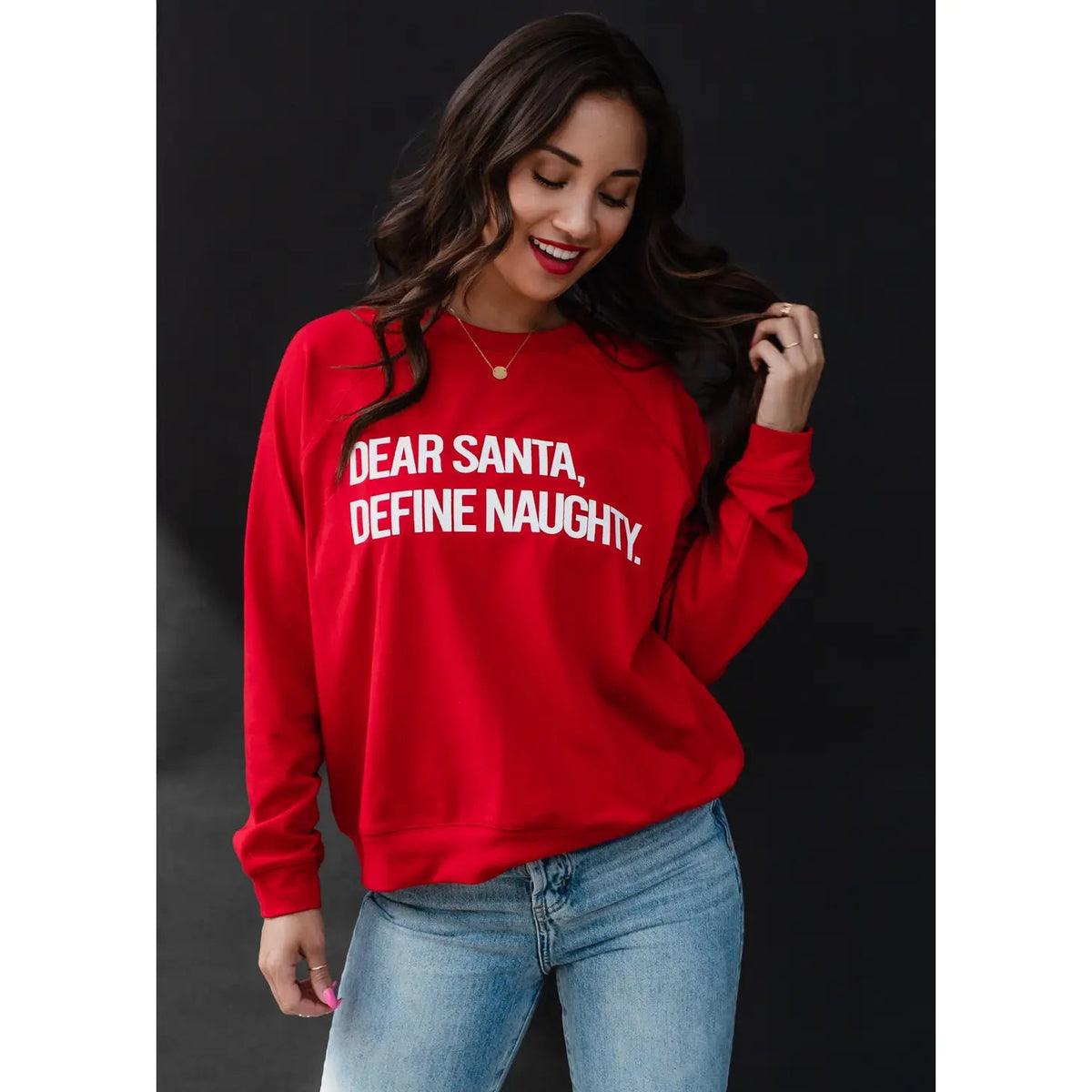 Dear Santa, Define Naughty Sweatshirt - Styled With Claire Panache Apparel Co.